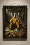 Breaking Bad, Walter White All Hail the King